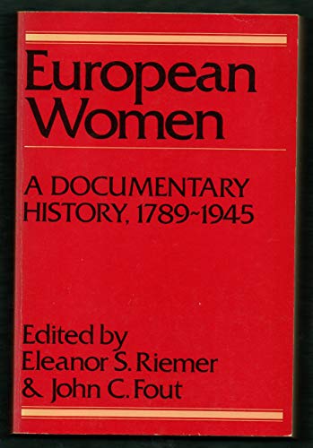 Beispielbild fr European Women: A Documentary History, 1789-1942 zum Verkauf von Reuseabook