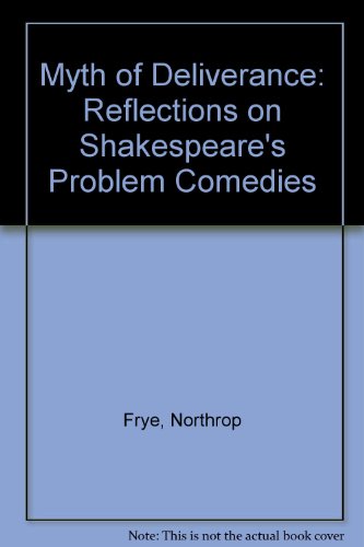 9780710805157: Myth of Deliverance: Reflections on Shakespeare's Problem Comedies