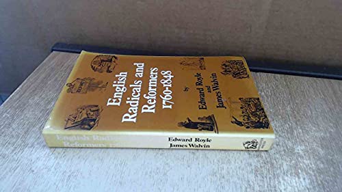 Beispielbild fr English Radicals and Reformers 1760-1848 zum Verkauf von WorldofBooks