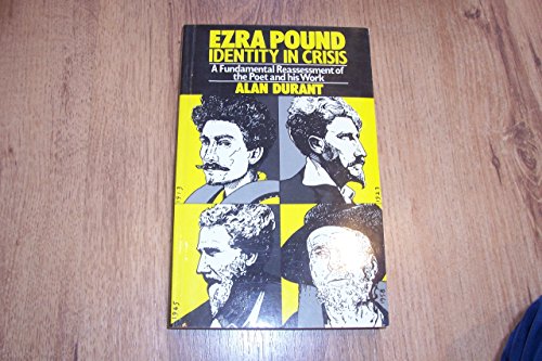 Stock image for Ezra Pound: Identity in Crisis. for sale by Black Cat Hill Books