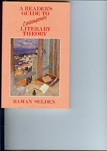 A Readers Guide Contemp Literature Theory (9780710806185) by Selden, Raman