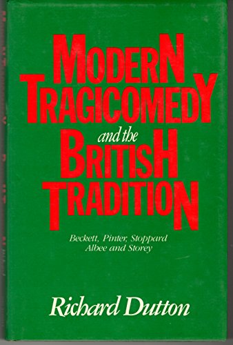 Beispielbild fr Modern Tragicomedy and the British Tradition: Beckett, Pinter, Stoppard, Albee and Storey zum Verkauf von Anybook.com