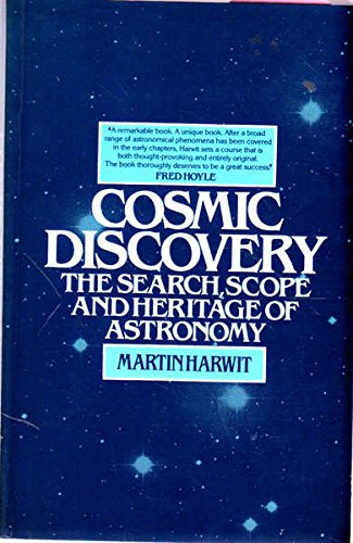 Stock image for Cosmic Discovery: Search, Scope and Heritage of Astronomy for sale by HPB Inc.