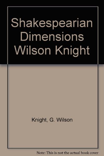 9780710806284: Shakespearian Dimensions Wilson Knight