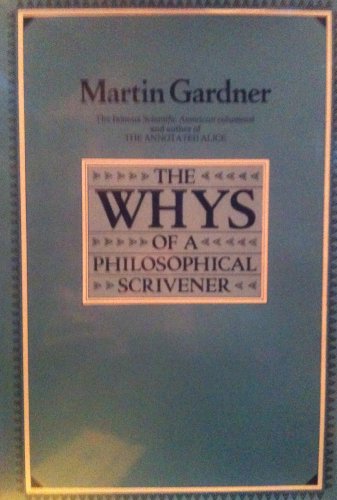 9780710806765: Whys of a Philosophical Scrivener
