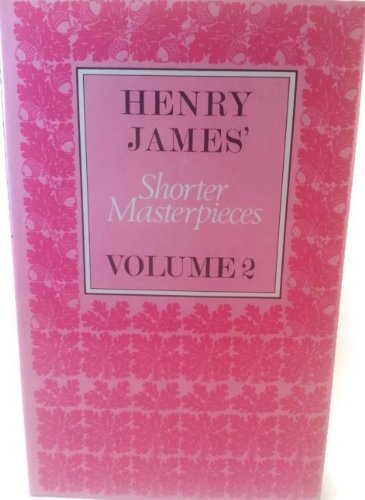 Beispielbild fr Henry James' Shorter Masterpieces zum Verkauf von Better World Books