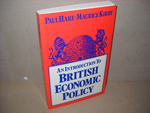 Stock image for An Introduction to British Economic Policy for sale by Rain Dog Books