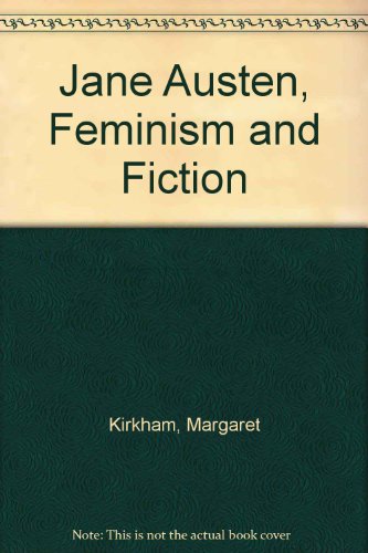 9780710807502: Jane Austen, Feminism and Fiction