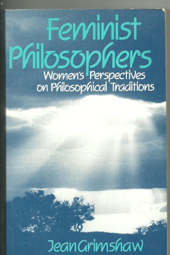 Beispielbild fr Feminist Philosophers zum Verkauf von WorldofBooks