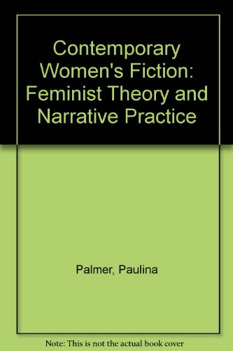 9780710809384: Contemporary Women's Fiction: Feminist Theory and Narrative Practice