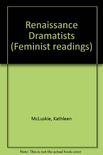 Imagen de archivo de Renaissance dramatists (Feminist readings) a la venta por Phatpocket Limited
