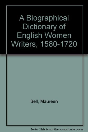 Imagen de archivo de A Biographical Dictionary of Women Writers, 1580-1720 a la venta por WorldofBooks