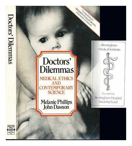 Stock image for Doctors' Dilemmas : Medical Ethics and Contemporary Science for sale by siop lyfrau'r hen bost