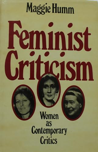 Beispielbild fr Feminist Criticism: Women as Contemporary Critics zum Verkauf von Anybook.com