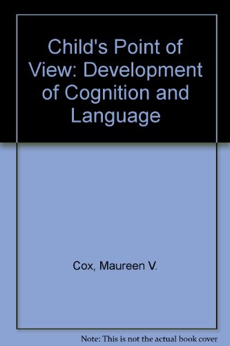 Stock image for Child's Point of View: Development of Cognition and Language for sale by Phatpocket Limited