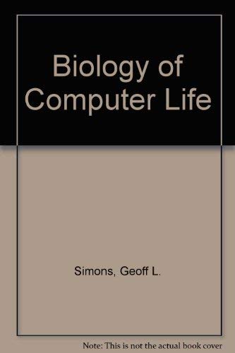 Beispielbild fr Biology of Computer Life: survival, emotion and free will zum Verkauf von Zubal-Books, Since 1961
