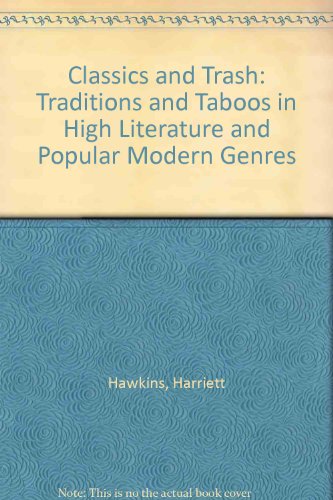 9780710813350: Classics and trash: Traditions and taboos in high literature and popular modern genres