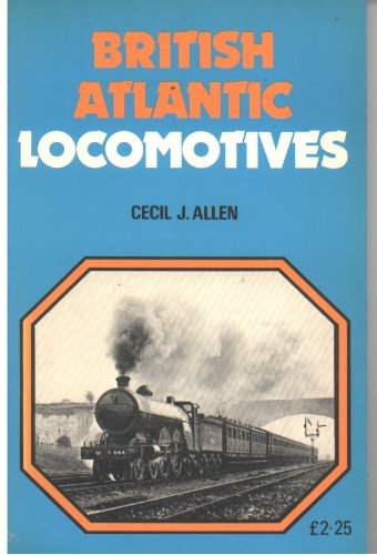 Stock image for British Atlantic Locomotives for sale by WorldofBooks