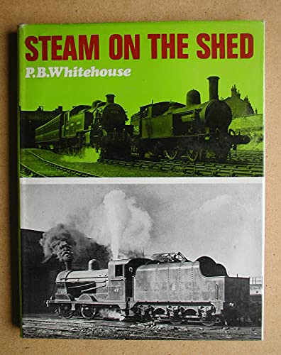 Beispielbild fr Steam on the Shed zum Verkauf von WorldofBooks