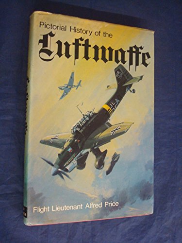 Beispielbild fr Pictorial History of the Luftwaffe, 1933-1945 zum Verkauf von Bookmarc's