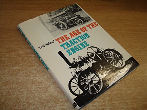 The Age of The Traction Engine