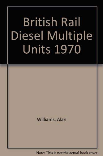 Stock image for British Railways Diesel Multiple-Units for sale by Companion Books