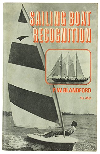 Sailing boat recognition (9780711001916) by BLANDFORD, Percy W.