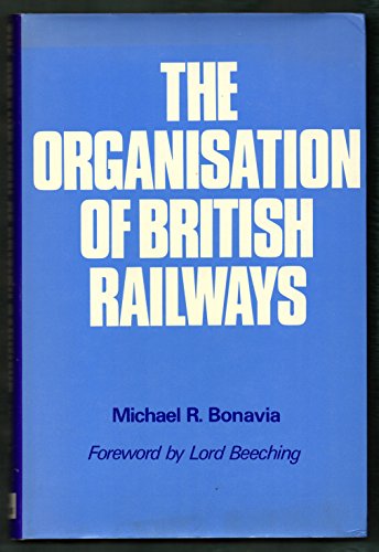 Stock image for The Organisation of British Railways for sale by Book Express (NZ)