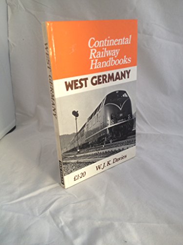 West Germany (Continental railway handbooks) (9780711002036) by W.J.K. Davies