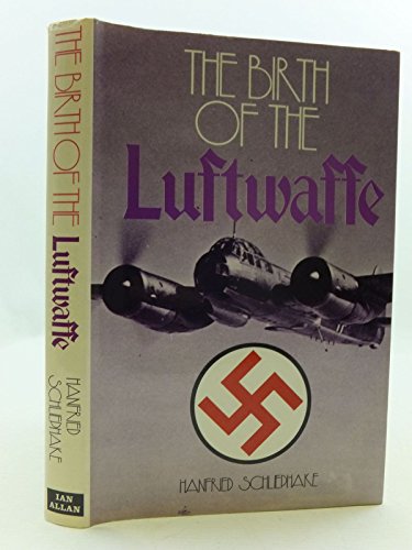 The Birth of the Luftwaffe