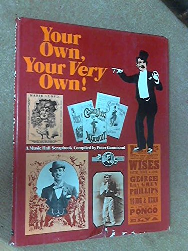Beispielbild fr Your Own, Your Very Own! : A Music Hall Scrapbook zum Verkauf von Better World Books
