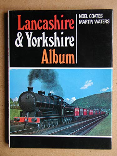 Stock image for Lancashire and Yorkshire Album for sale by Nick Tozer Railway Books