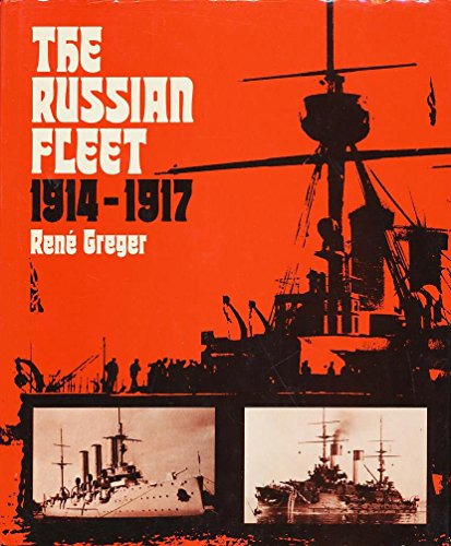 9780711002555: The Russian fleet, 1914-1917;