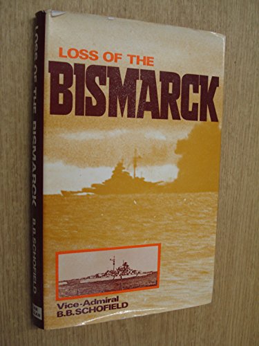 Stock image for The Loss of the Bismarck for sale by ThriftBooks-Atlanta