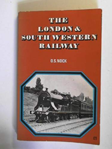 The London & South Western Railway (9780711002678) by Oswald Stevens Nock