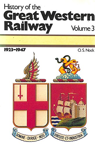 History of the Great Western Railway (9780711003040) by Nock, O. S.