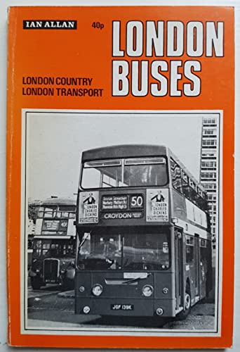 Stock image for London Buses 1972 :London County & London Transport for sale by Lewes Book Centre