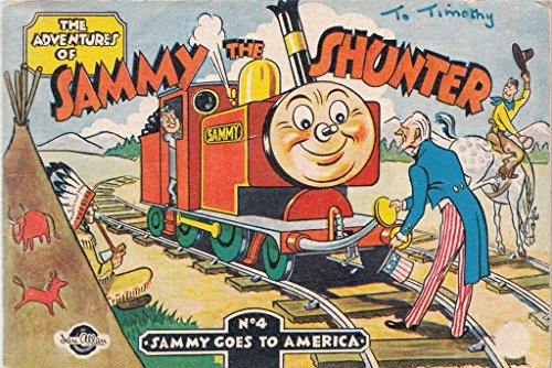 9780711003361: Adventures of Sammy the Shunter: Sammy Goes to America No. 4