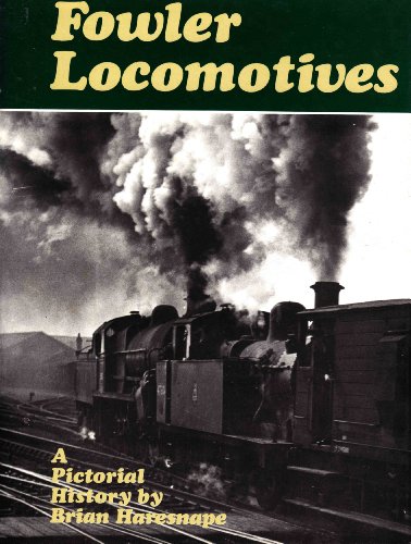 9780711003743: Fowler locomotives: A pictorial history