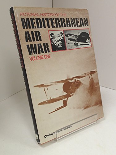 9780711003828: Pictorial History of the Mediterranean Air War: v. 1