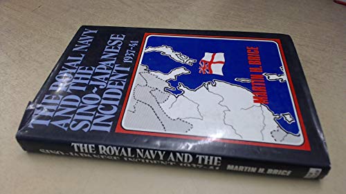 9780711004023: The Royal Navy and the Sino-Japanese incident, 1937-41