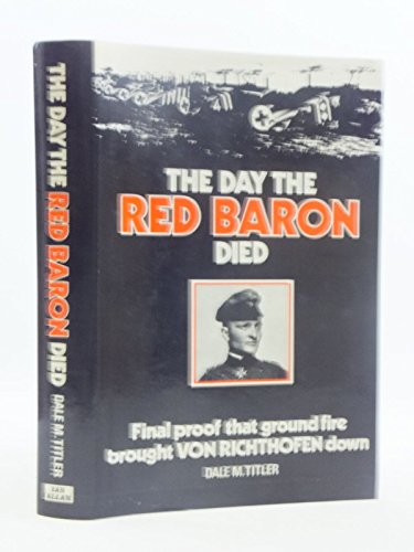 Stock image for The Day the Red Baron Died for sale by Goldstone Books