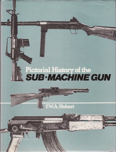 9780711004221: Pictorial History of the Submachine Gun