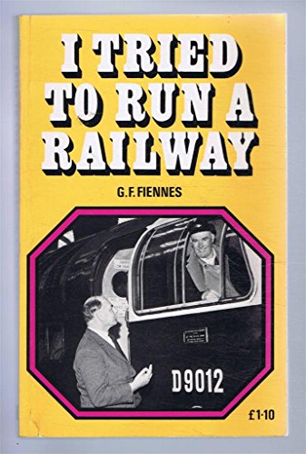 Stock image for I Tried to Run a Railway for sale by Goldstone Books