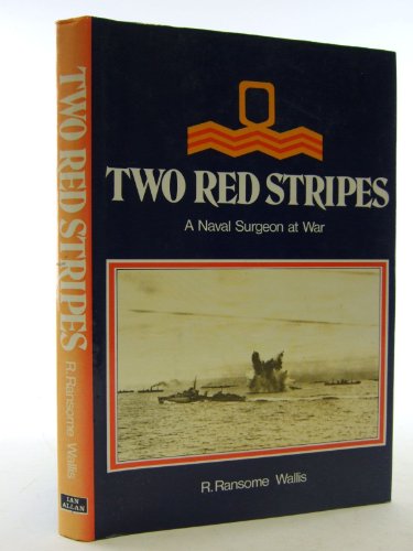 Two Red Stripes : A Naval Surgeon at War