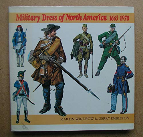Beispielbild fr Military Dress of North America 1665-1970. zum Verkauf von Steamhead Records & Books