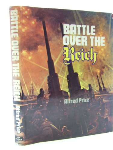 Stock image for Battle Over The Reich: The Strategic Bomber Offensive Over Germany 1943-1945. (Vol. Two). for sale by Military Books