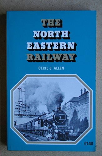 Imagen de archivo de The North Eastern Railway a la venta por WorldofBooks