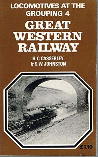 Stock image for Locomotives at the Grouping 4: Great Western Railway: v. 4 for sale by WorldofBooks