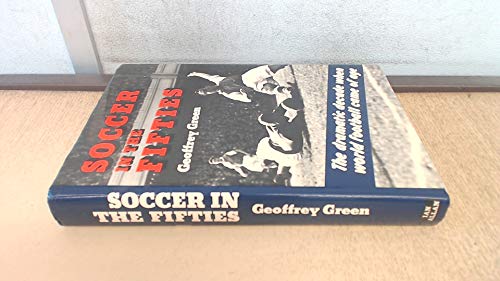 Beispielbild fr Soccer in the Fifties zum Verkauf von WorldofBooks